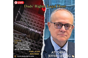 Dads' Rights Legal Hour | Tune in to WPWX Power 92 | 92.3 FM | #1 in the Streets | 9 AM - 10 AM Saturdays | www.dadsrights.com | Attorney Jeffery Leving