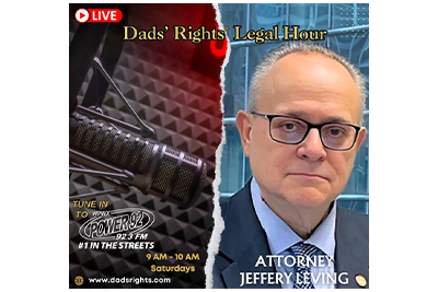 Dads' Rights Legal Hour | Attorney Jeffery Leving