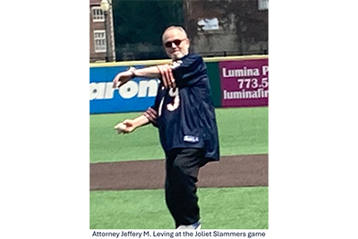 Attorney Jeffery M. Leaving at the Joliet Slammers game