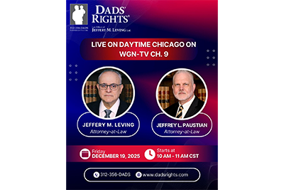 Dads' Rights | Live on Daytime Chicago on WGN-TV CH.9 | Jeffery M. Leving | Jeffery L. Paustian | Friday December 19, 2025 | Starts at 10 AM to 11 AM CST