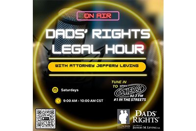 On Air Dads' Rights Legal Hour With Attorney Jeffery Leving